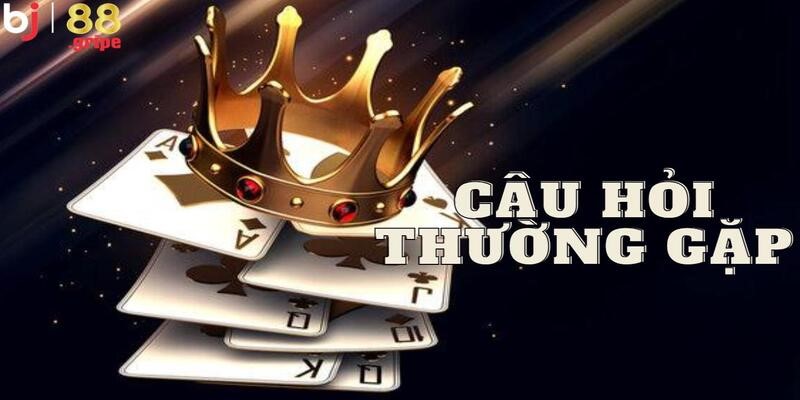 Game Bài BJ88 - Thế Giới Game Bài Đổi Thưởng Đặc Sắc 2026 5 Giải thích một số thắc mắc tại sảnh game bài BJ88